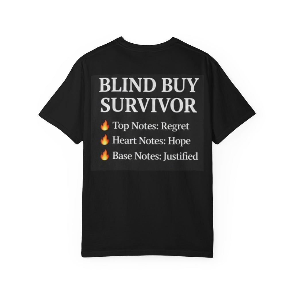 Blind Buy Survivor T-Shirt — 'Top Notes: Regret, Heart Notes: Hope, Base Notes: Justified' Graphic Tee